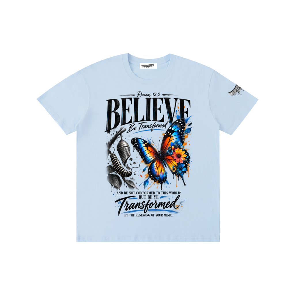"Believe & Be Transformed" Pure Cotton Unisex T-Shirt