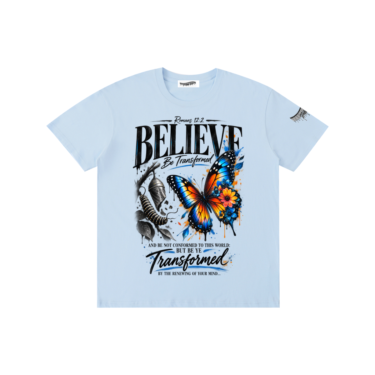 "Believe & Be Transformed" Pure Cotton Unisex T-Shirt