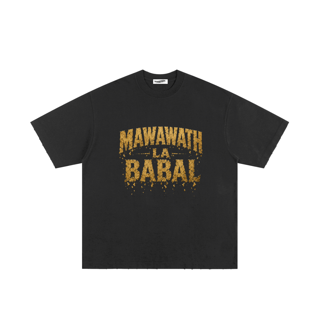 "Mawawath La Babal Tee" Heavyweight Hand-frayed T-Shirt